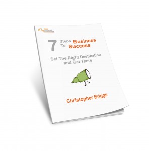 7-steps to businesses success - free guide from Christopher Briggs of Your Business Foundation